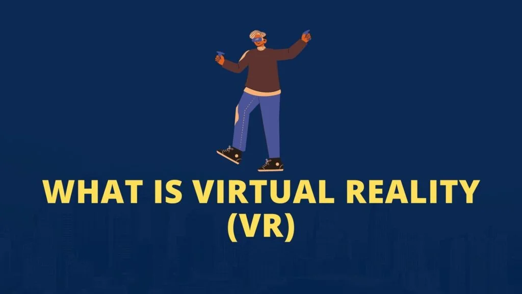 Virtual Reality